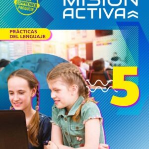 5-LENGUA + ANTOLOGIA MISION ACTIVA 5