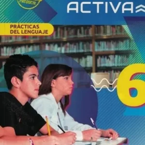 6-LENGUA + ANTOLOGIA 6 MISION ACTIVA